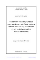 Nghiên cứu thực trạng nhiễm giun truyền qua đất ở học sinh hai trường mầm non tại thái nguyên và kết quả tầy giun bằng thuốc albendazol