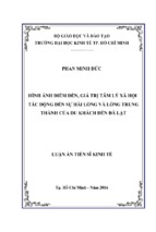 Hình ảnh điểm đến, giá trị tâm lý xã hội tác động đến sự hài lòng và lòng trung thành của du khách đến đà lạt