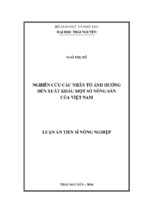 Luận án tiến sĩ nông nghiệp nghiên cứu các nhân tố ảnh hưởng đến xuất khẩu một số nông sản của việt nam