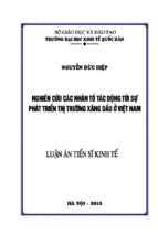 Luận án tiến sĩ nghiên cứu các nhân tố tác động tới sự phát triển thị trường xăng dầu ở việt nam