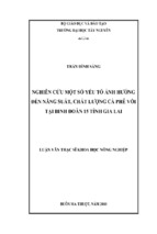 Luận văn thạc sĩ nông nghiệp nghiên cứu một số yếu tố ảnh hưởng đến năng suất, chất lượng cà phê vối tại binh đoàn 15 tỉnh gia lai