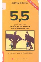 5,5 bí quyết giúp bạn tìm kiếm, tạo lập và duy trì thái độ sống tích cực  jeffrey gitomer