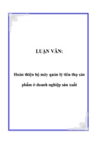 Hoàn thiện bộ máy quản lý tiêu thụ sản phẩm ở doanh nghiệp sản xuất