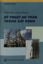 Những giải pháp kỹ thuật an toàn trong xây dựng  nguyễn bá dũng