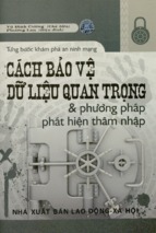 Cách bảo vệ dữ liệu quan trọng và phương pháp phát hiện thâm nhập  từng bước khám phá an ninh mạng  vũ đình cường chủ biên; phương lan hiệu đính.pd