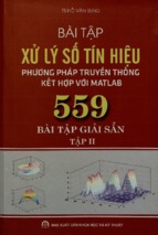 Bài tập xử lý số tín hiệu   phương pháp truyền thống kết hợp với matlab  559 bài tập giải sẵn. tập 2  hồ văn sung