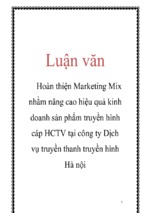 Hoàn thiện marketing mix nhằm nâng cao hiệu quả kinh doanh sản phẩm truyền hình cáp hctv tại công ty dịch vụ truyền thanh truyền hình hà nội