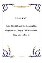 Luận văn hoàn thiện kế hoạch tiêu thụ sản phẩm công nghệ của công ty tnhh phát triển công nghệ và đầu tư