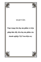 Thực trạng tiêu thụ sản phẩm và biện pháp thúc đẩy tiêu thụ sản phẩm của doanh nghiệp việt nam hiện nay