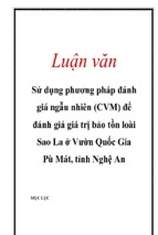 Sử dụng phương pháp đánh giá ngẫu nhiên (cvm) để đánh giá giá trị bảo tồn loài sao la ở vườn quốc gia pù mát, tỉnh nghệ an