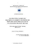 Giải pháp nâng cao hiệu quả hoạt động nghiệp vụ của thị trường mở trong điều hành chính sách tiền tệ của ngân hàng nhà nước việt nam.