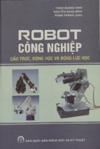 Robot công nghiệp  cấu trúc, động học và động lực học  trịnh quang vinh, nguyễn đăng bình, phạm thành long