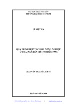 Luận văn quá trình hợp tác hóa nông nghiệp ở thái nguyên (từ 1958 đên 1990)