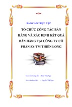 Tổ chức công tác bán hàng và xác định kết quả bán hàng tại công ty cổ phần sx tm thiên long