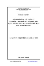 đánh giá công tác quản lý giao đất, cho thuê đất để thực hiện dự án đầu tư trên địa bàn tỉnh bắc kạn giai đoạn 2009 2013