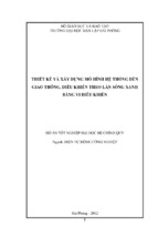 Thiết kế và xây dựng mô hình hệ thống đèn giao thông, điều khiển theo làn sóng xanh bằng vi điều khiển