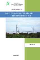 Thuyết minh dự án đầu tư xây dựng cầu xẻo vẹt theo hình thức bot