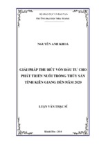 Giải pháp thu hút vốn đầu tư cho phát triển nuôi trồng thủy sản tỉnh kiên giang đến năm 2020