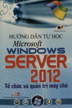 Hướng dẫn tự học microsoft windowns server 2012  tổ chức và quản trị máy chủ  vl.comp (tổng hợp và biên soạn)