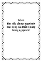 đề tài về tìm hiểu cấu tạo nguyên lý hoạt động của thiết bị năng lương nguyên tử