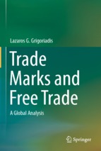 Trade marks and free trade  a global analysis  lazaros g. grigoriadis