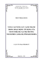 Nâng cao năng lực cạnh tranh trong hoạt động tín dụng của vietcombank tại thị trường thành phố cam ranh, tỉnh khánh hòa