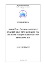 ảnh hưởng của rào cản phi thuế quan đến hoạt động xuất khẩu của các doanh nghiệp chế biến thủy sản tỉnh khánh hòa