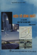 điện tử công suất  lý thuyết, bài tập và bài giải   ứng dụng  nguyễn xuân phú