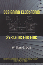 Designing electronic systems for emc  by william g. duff