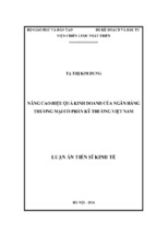 Luận án tiến sĩ kinh tế nâng cao hiệu quả kinh doanh của ngân hàng thương mại cổ phần kỹ thương việt nam