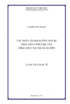 Các nhân tố ảnh hưởng đến sự thỏa mãn công việc của công chức tại thị xã hà tiên