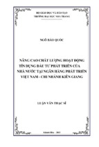 Nâng cao chất lượng hoạt động tín dụng đầu tư tại ngân hàng phát triển việt nam   chi nhánh kiên giang