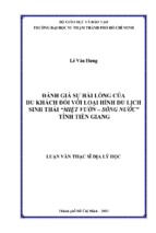 đánh giá sự hài lòng của du khách đối với loại hình du lịch sinh thái “miệt vườn – sông nước” tỉnh tiền giang