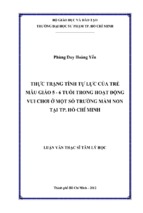 Thực trạng tính tự lực của trẻ mẫu giáo 5   6 tuổi trong hoạt động vui chơi ở một số trường mầm non tại thành phố hồ chí minh