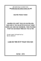 Nghiên cứu chiết tách và chuyển hóa sinh khối vi tảo họ botryococcus thành nhiên liệu sinh học biodiesel theo phương pháp hai giai đoạn trên xúc tác dị thể