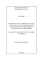 Chẩn đoán vết nứt trong kết cấu hệ thanh bằng phương pháp biến đổi wavelet dạng dao động riêng