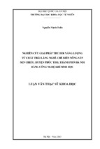 Nghiên cứu giải pháp thu hồi năng lượng từ chất thải làng nghề chế biến nông sản sen chiểu, huyện phúc thọ, thành phố hà nội bằng công nghệ khí sinh học