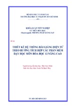 Thiết kế hệ thống bài giảng điện tử theo hƣớng tích hợp các phần mềm dạy học môn hóa học 12 nâng cao