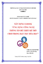 Xây dựng e book “ứng dụng công nghệ thông tin để thiết kế trò chơi trong dạy học hóa học”