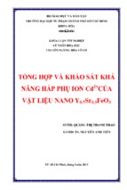 Tổng hợp và khảo sát khả năng hấp phụ ion cd2+của vật liệu nano y0.7sr0.3feo3