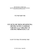 Xây dựng hệ thống đề kiểm tra thường xuyên và định kì “chương 5, 6,7” hóa học 10 chương trình nâng cao