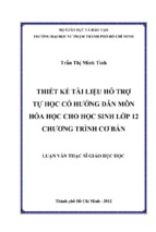 Thiết kế tài liệu hỗ trợ tự học có hướng dẫn môn hóa học cho học sinh lớp 12 chương trình cơ bản