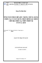 Tính toán phân bố liều trong thùng hàng chiếu xạ và xây dựng phần mềm xác định chế độ chiếu xạ trên thiết bị svst co  60 b