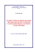 Tổ chức seminar trong dạy học môn hóa đại cương ở trường cao đẳng kỹ thuật cao thắng tp hồ chí minh