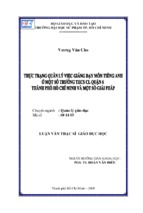 Thực trạng quản lý việc giảng dạy môn tiếng anh ở một số trường thcs cl quận 6 thành phố hồ chí minh và một số giải pháp