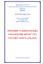 Tổng hợp và khảo sát khả năng hấp phụ ion pb2+ của vật liệu nano y0.9cd0.1feo3