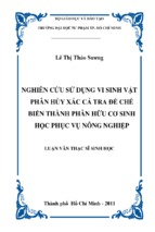 Nghiên cứu sử dụng vi sinh vật phân hủy xác cá tra để chế biến thành phân hữu cơ sinh học phục vụ nông nghiệp