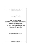 Xây dựng e book học phần thí nghiệm thực hành phương pháp dạy học cho sinh viên sư phạm hoá học đại học tây nguyên