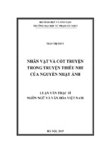 Nhân vật và cốt truyện trong truyện thiếu nhi của nguyễn nhật ánh (lv01809)