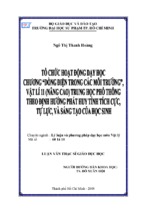 Tổ chức hoạt động dạy học chương “dòng điện trong các môi trường”, vật lí 11 (nâng cao) trung học phổ thông theo định hướng phát huy tính tích cực, tự lực, và sáng tạo của học sinh